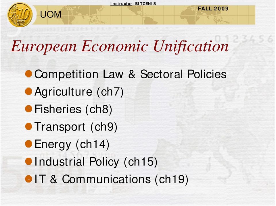 Fisheries (ch8) Transport (ch9) Energy (ch14)
