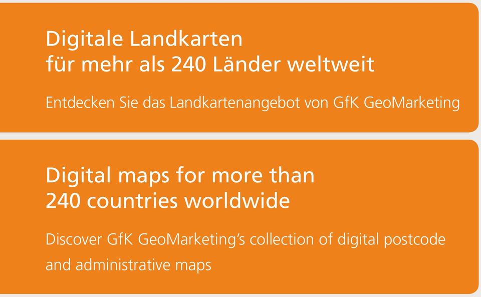 Digital maps for more than 240 countries worldwide Discover