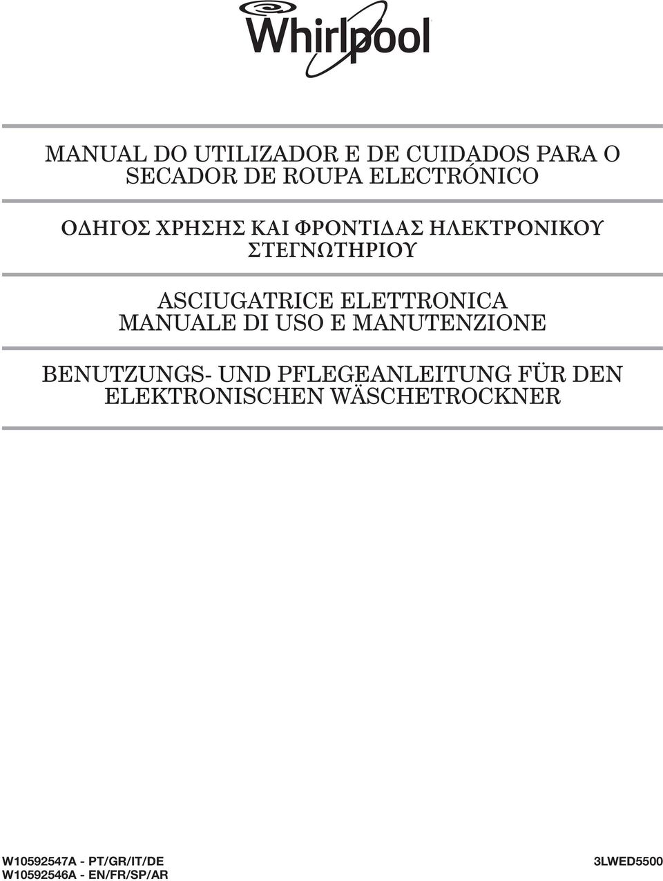 MANUALE DI USO E MANUTENZIONE BENUTZUNGS- UND PFLEGEANLEITUNG FÜR DEN
