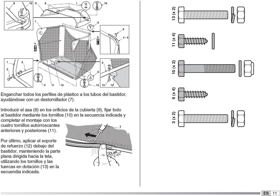 y completar el montaje con los cuatro tornillos autorroscantes 7 anteriores y posteriores (11).