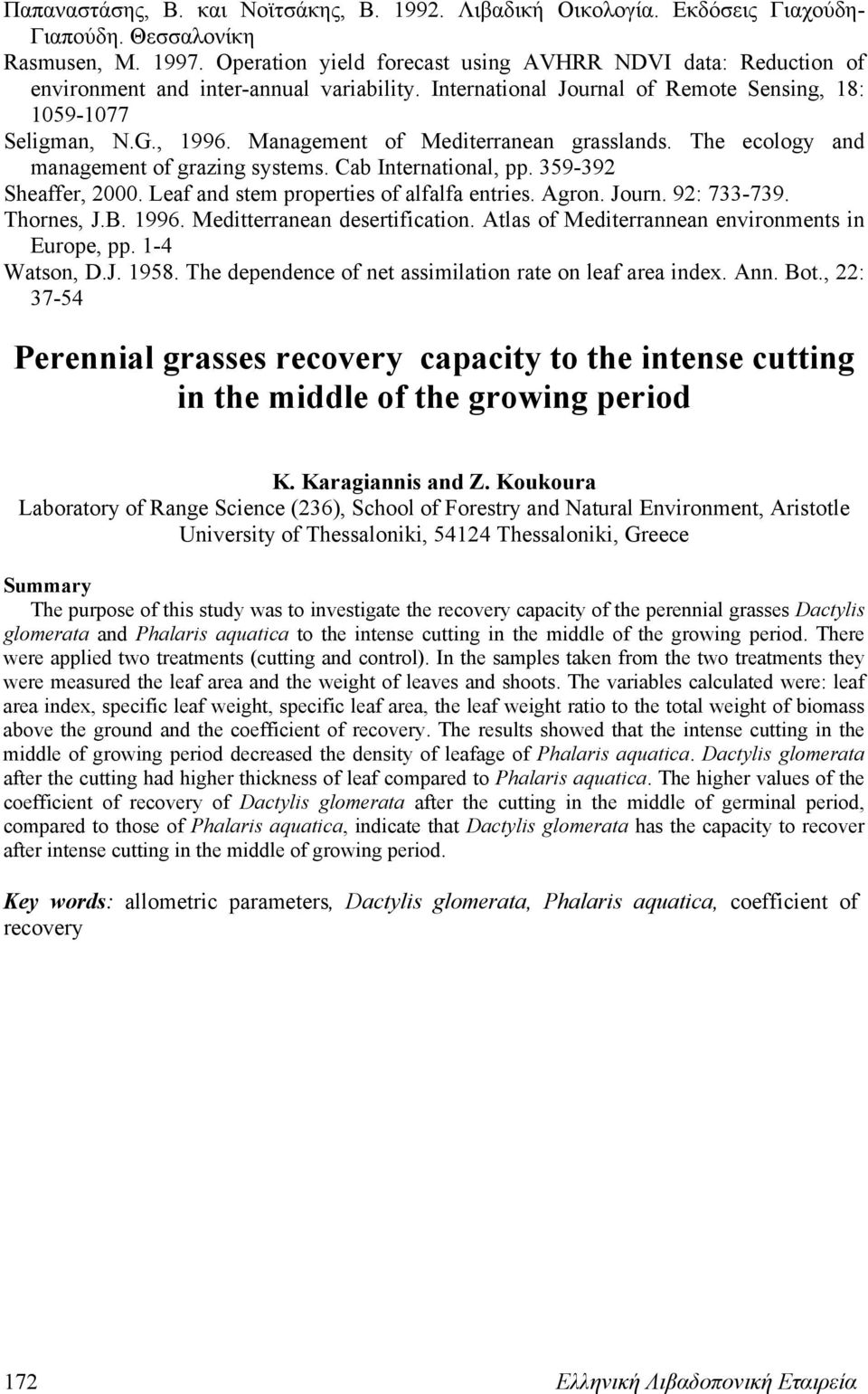Management of Mediterranean grasslands. The ecology and management of grazing systems. Cab International, pp. 359-392 Sheaffer, 2000. Leaf and stem properties of alfalfa entries. Agron. Journ.