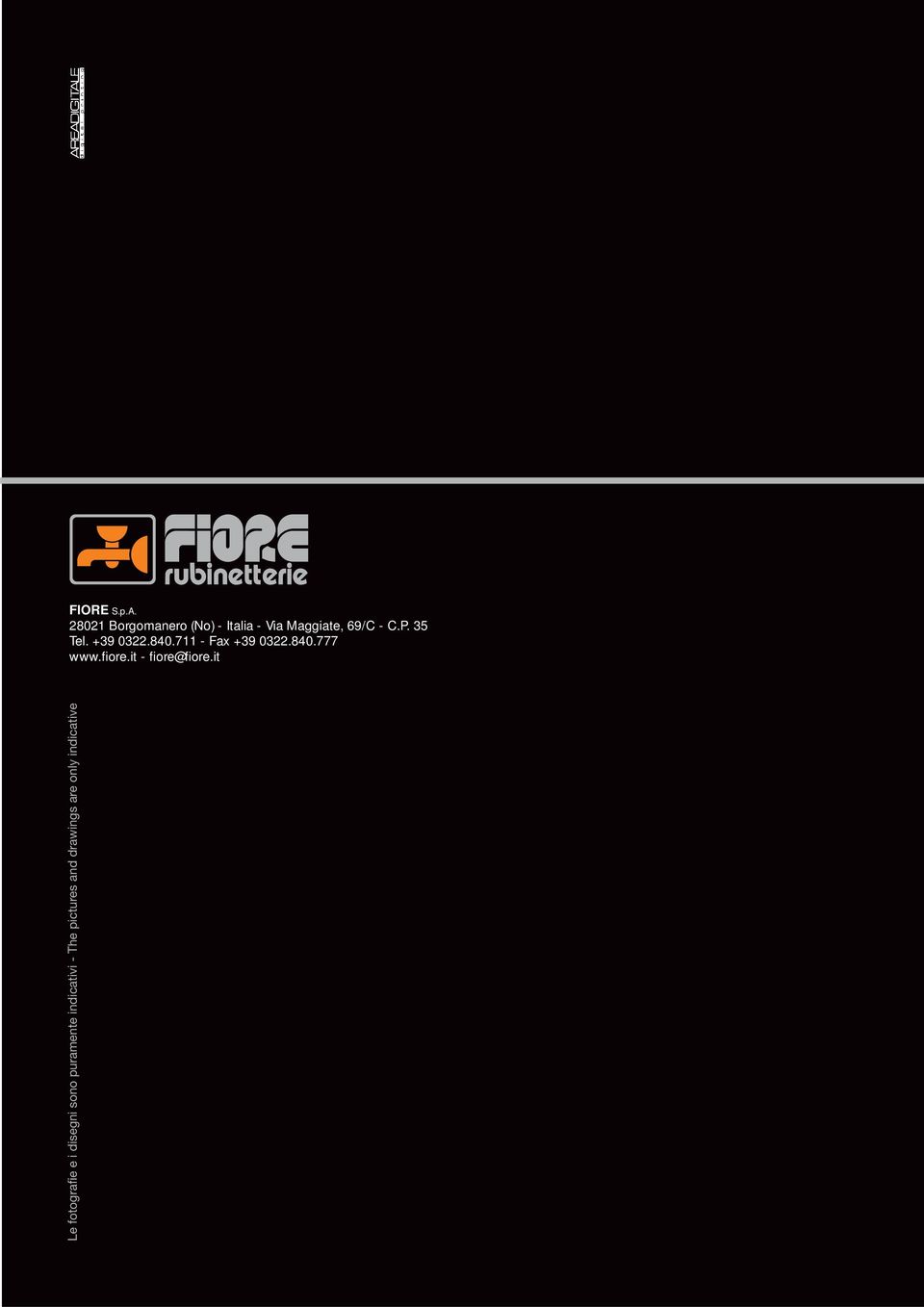 35 Tel. +39 0322.840.711 - Fax +39 0322.840.777 www.fiore.