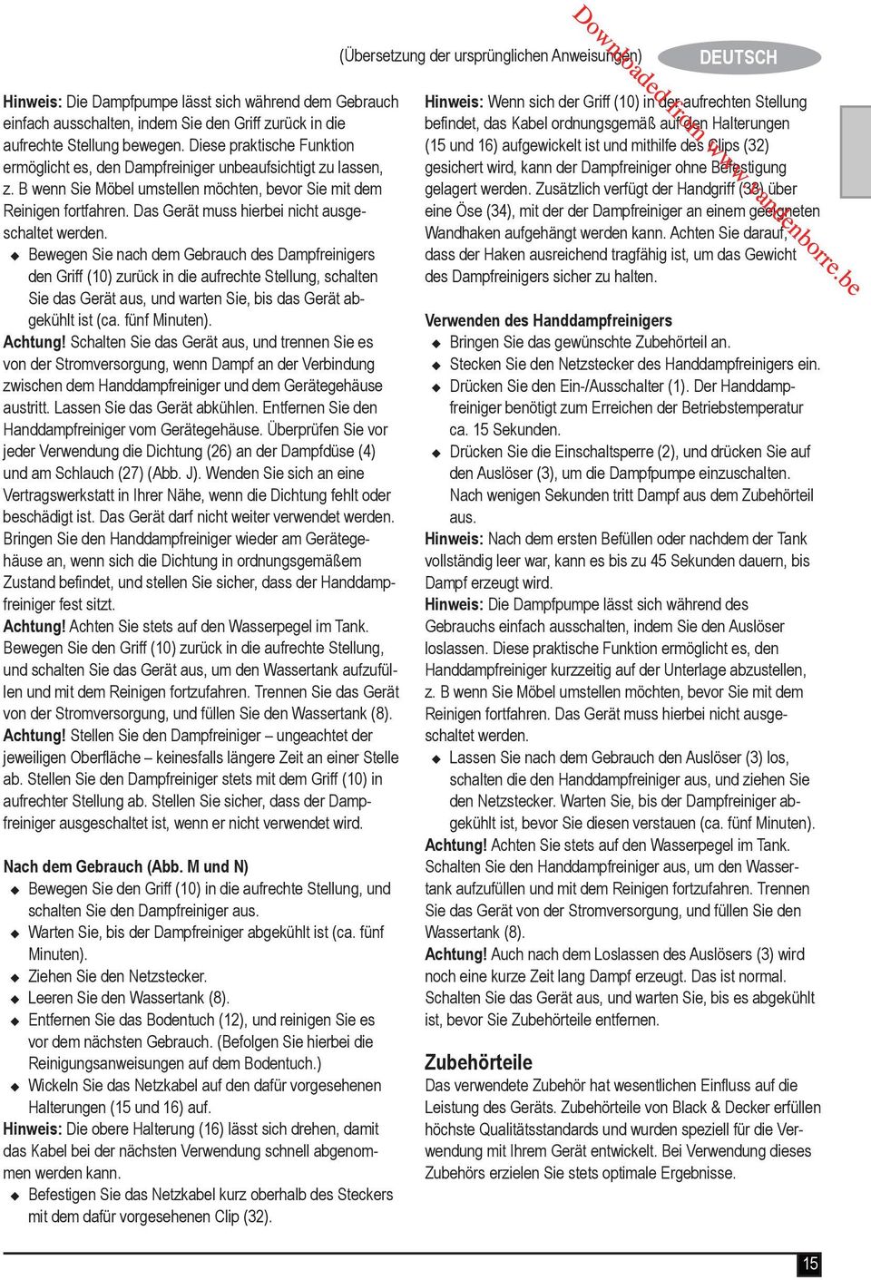 Das Gerät muss hierbei nicht ausgeschaltet werden.