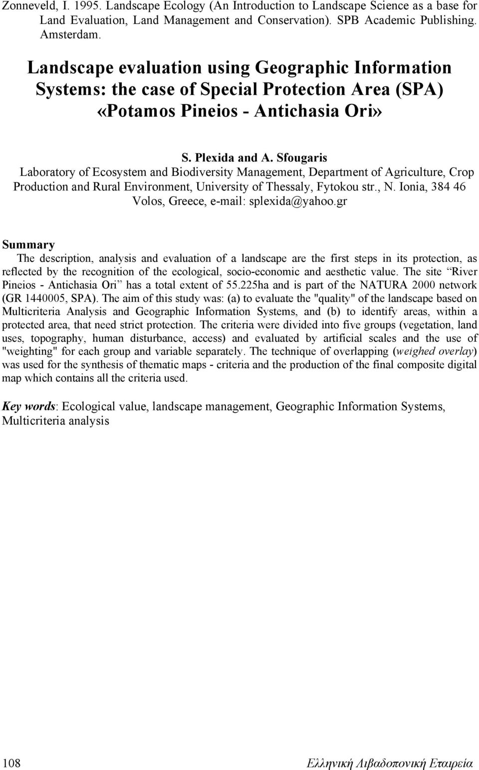 Sfougaris Laboratory of Ecosystem and Biodiversity Management, Department of Agriculture, Crop Production and Rural Environment, University of Thessaly, Fytokou str., Ν.