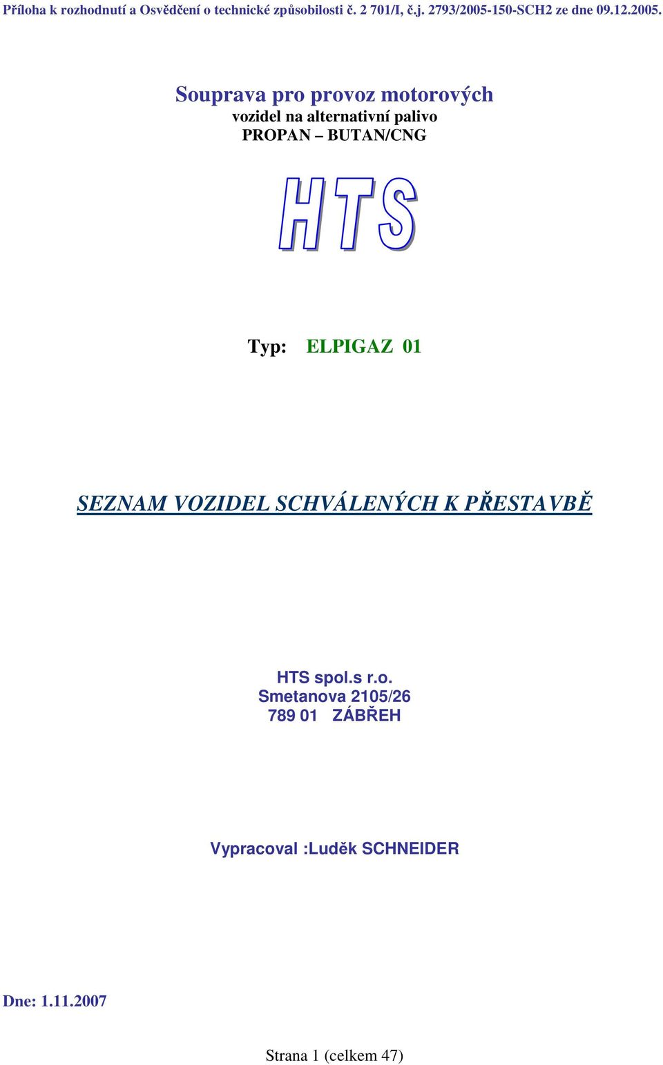 Souprava pro provoz motorovύch vozidel na alternativnν palivo PROPAN  BUTAN/CNG. SEZNAM VOZIDEL SCHVΑLENέCH K PΨESTAVBΜ - PDF ΔΩΡΕΑΝ Λήψη