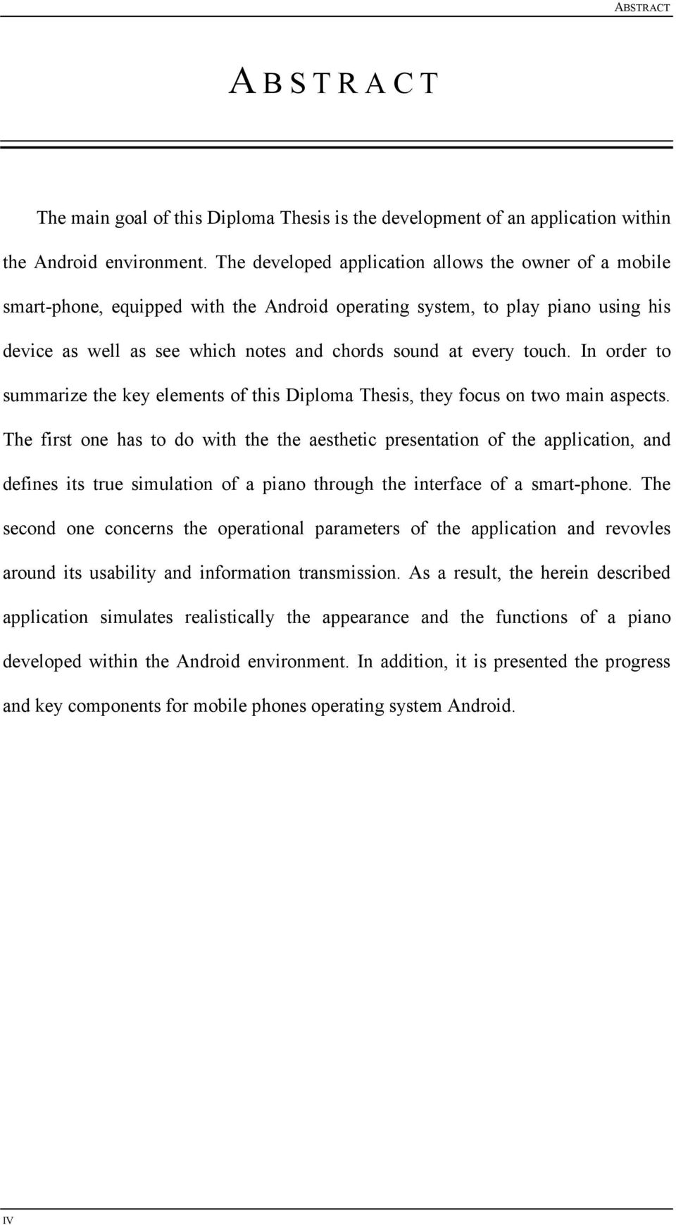 touch. In order to summarize the key elements of this Diploma Thesis, they focus on two main aspects.