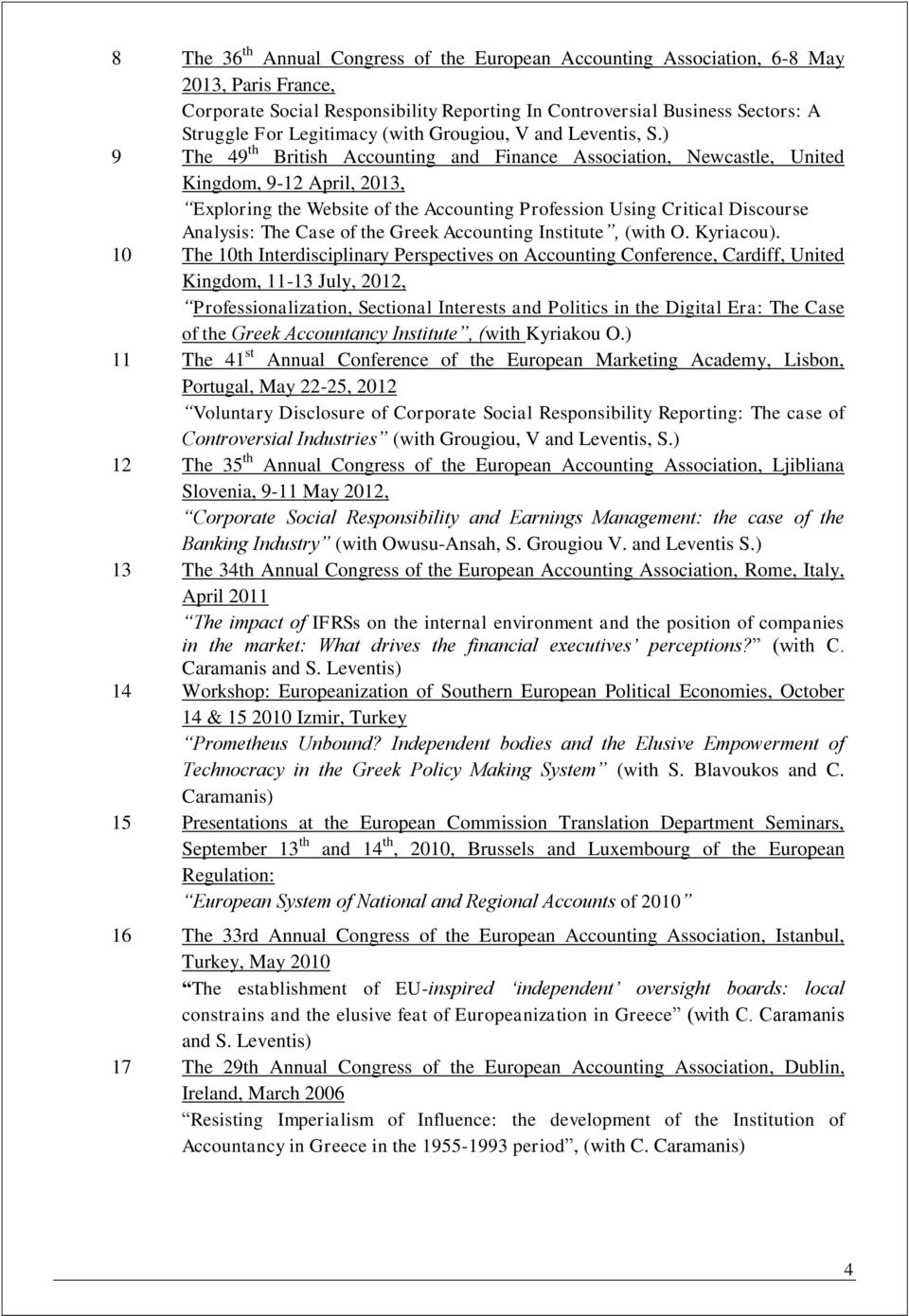 ) 9 The 49 th British Accounting and Finance Association, Newcastle, United Kingdom, 9-12 April, 2013, Exploring the Website of the Accounting Profession Using Critical Discourse Analysis: The Case
