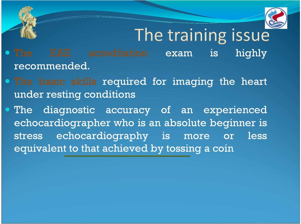 The diagnostic accuracy of an experienced echocardiographer who is an