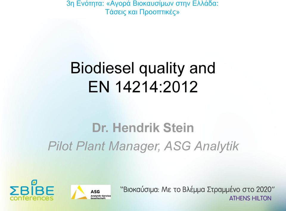 Biodiesel quality and EN 14214:2012 Dr.