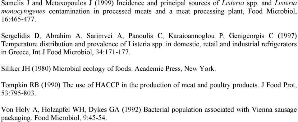 ergelidis, brahim, arimvei, anoulis, Karaioannoglou, Genigeorgis (1997) Temperature distribution and prevalence of Listeria spp.