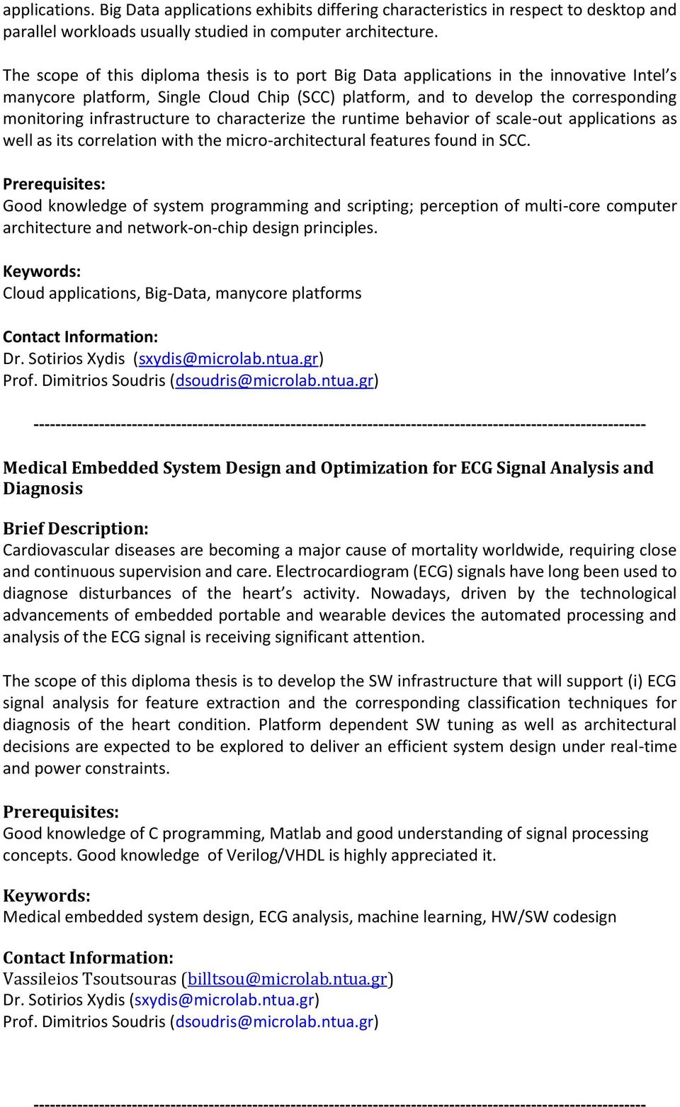 infrastructure to characterize the runtime behavior of scale-out applications as well as its correlation with the micro-architectural features found in SCC.