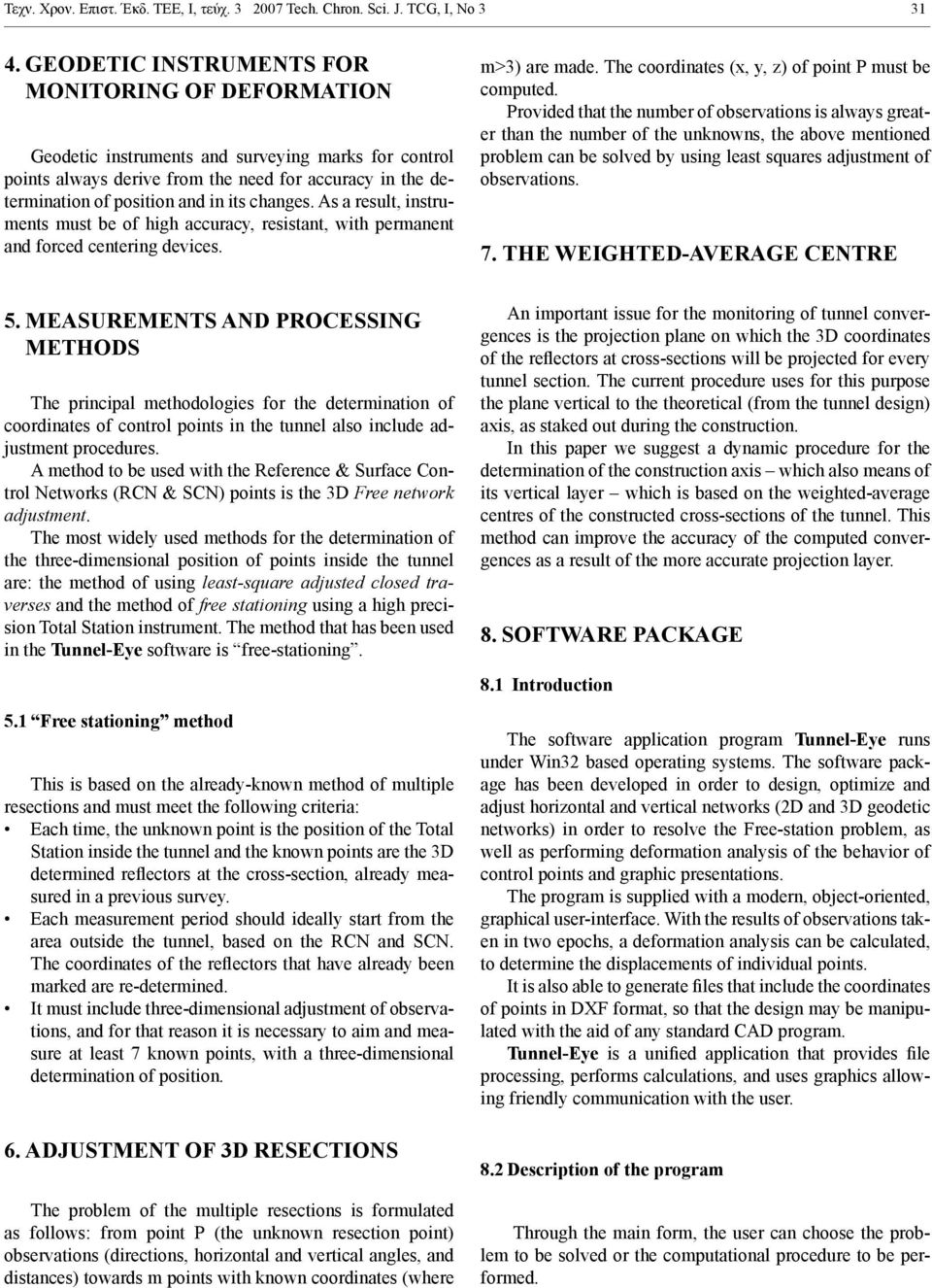 As a result, strumets must be of hgh accuracy, resstat, wth permaet ad forced ceterg devces. 5.