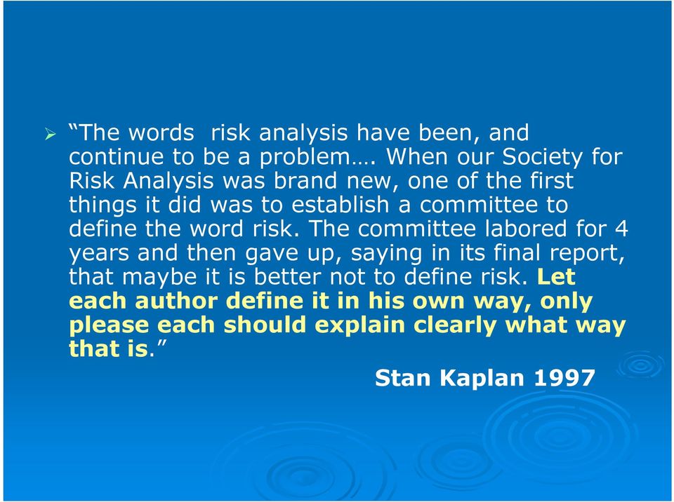 to define the word risk.