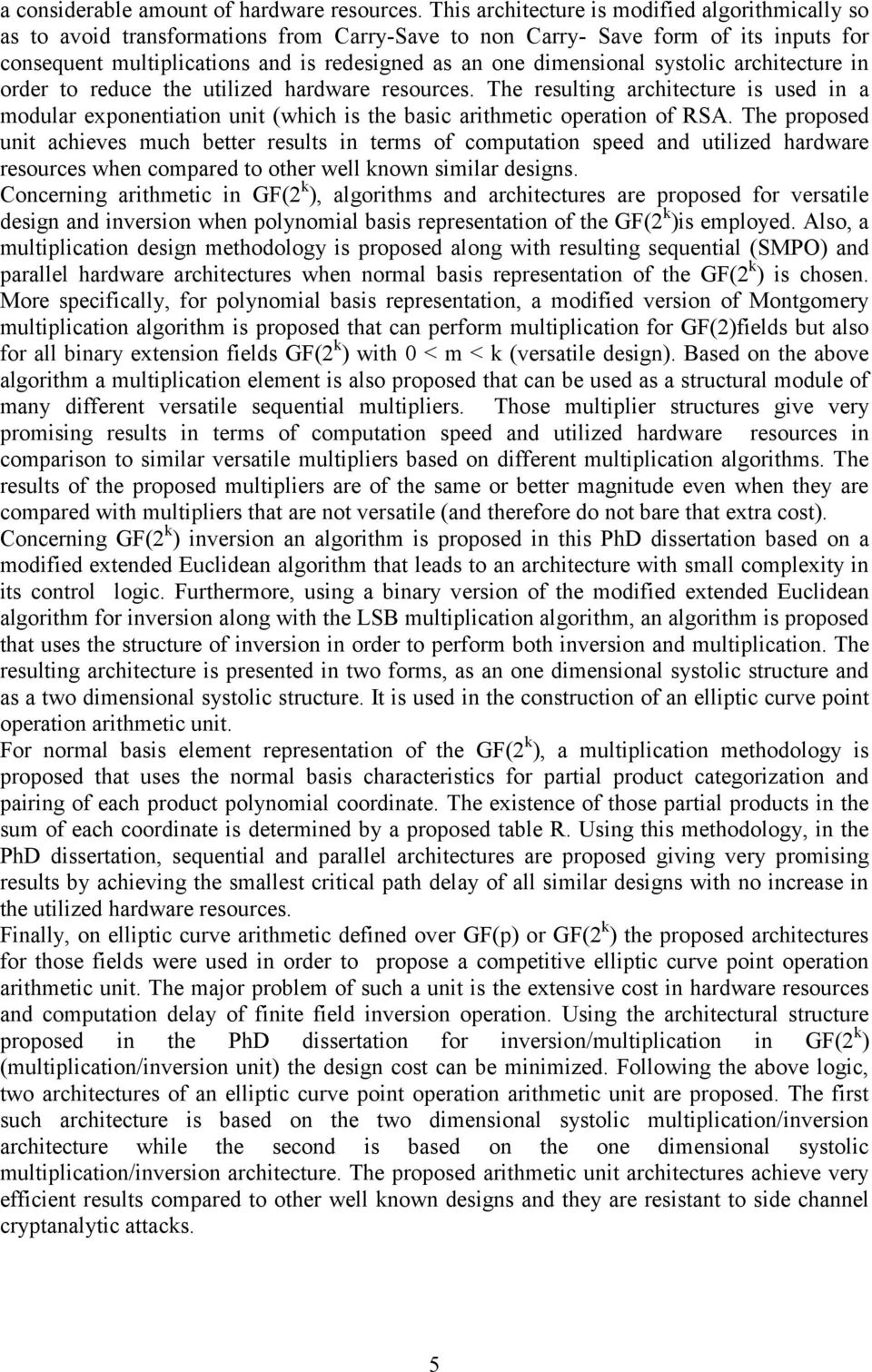 dimensional systolic architecture in order to reduce the utilized hardware resources.