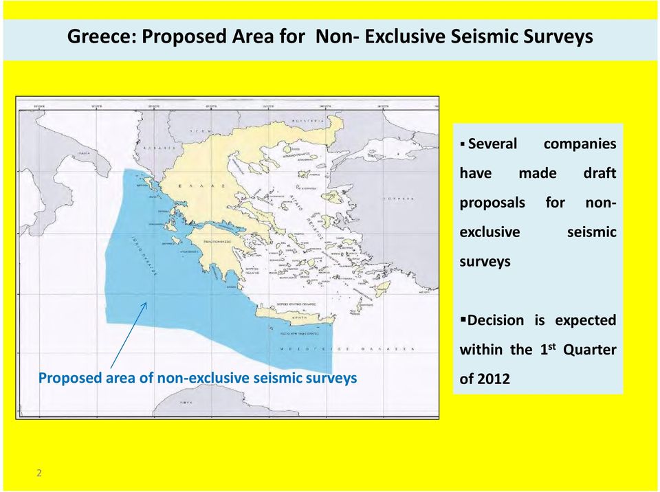 nonexclusive seismic surveys Decision is expected Proposed