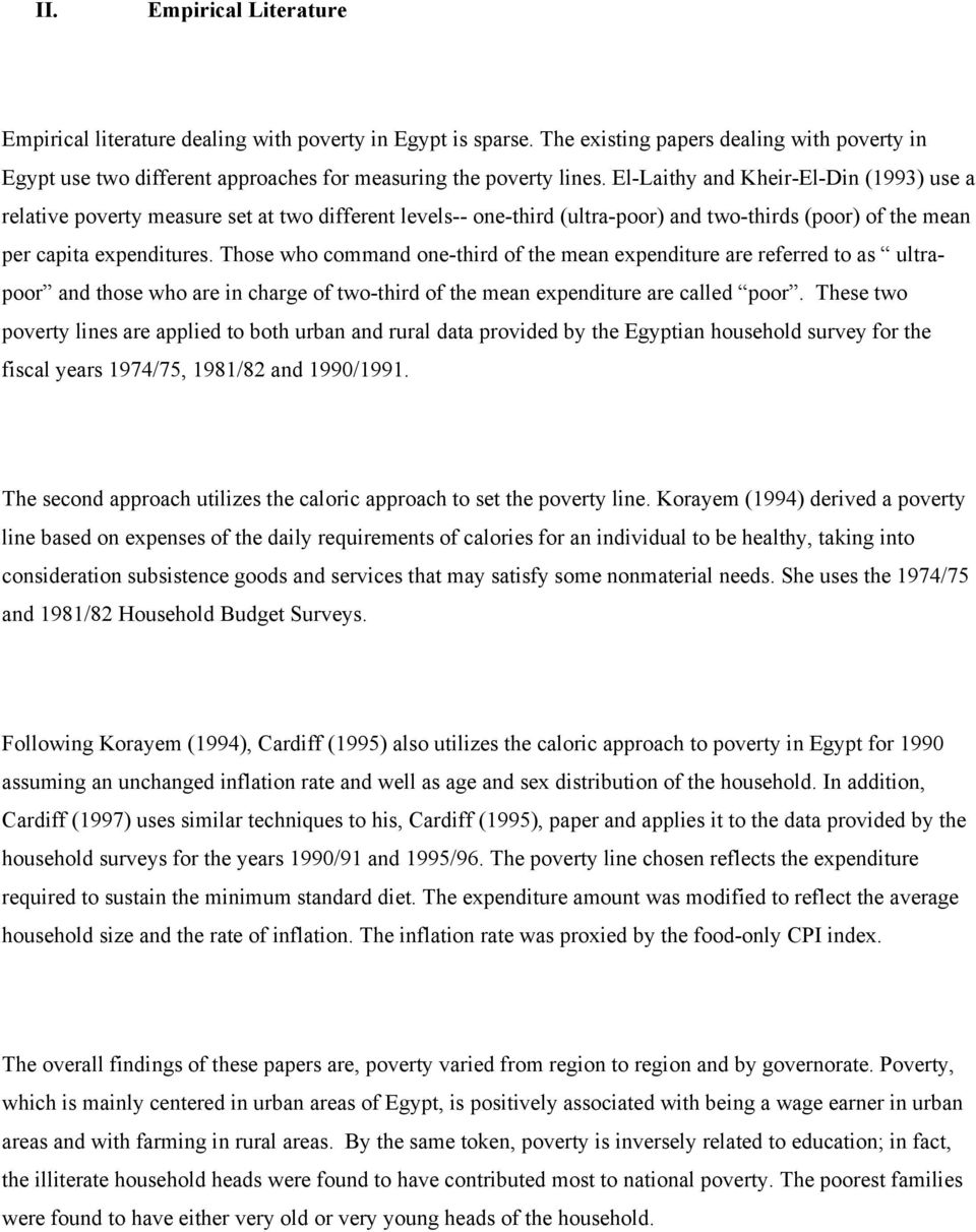 Those who command one-third of the mean expenditure are referred to as ultrapoor and those who are in charge of two-third of the mean expenditure are called poor.