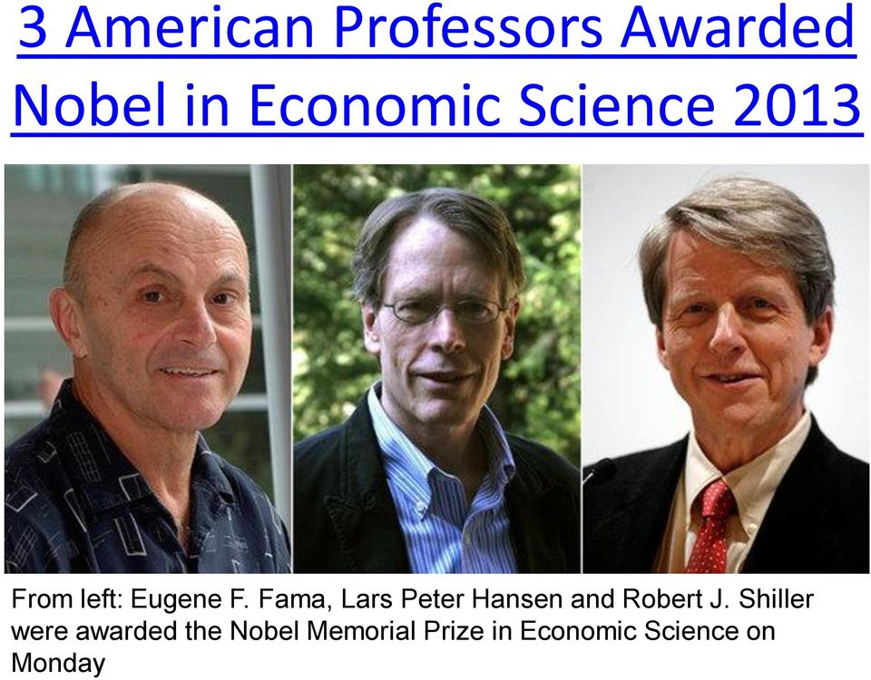 Fama, Lars Peter Hansen and Robert J.