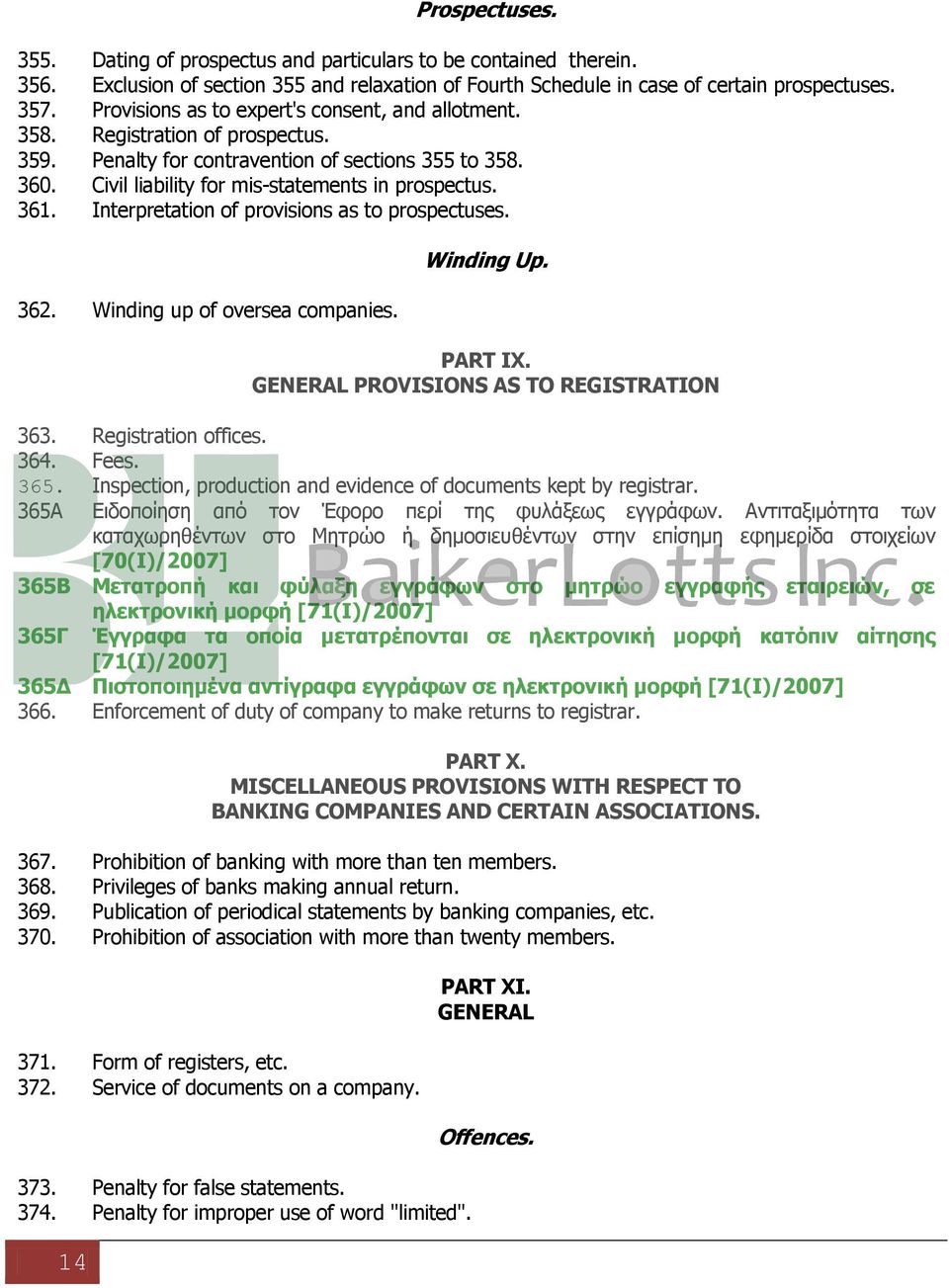 Interpretation of provisions as to prospectuses. 362. Winding up of oversea companies. Winding Up. PART IX. GENERAL PROVISIONS AS TO REGISTRATION 363. Registration offices. 364. Fees. 365.