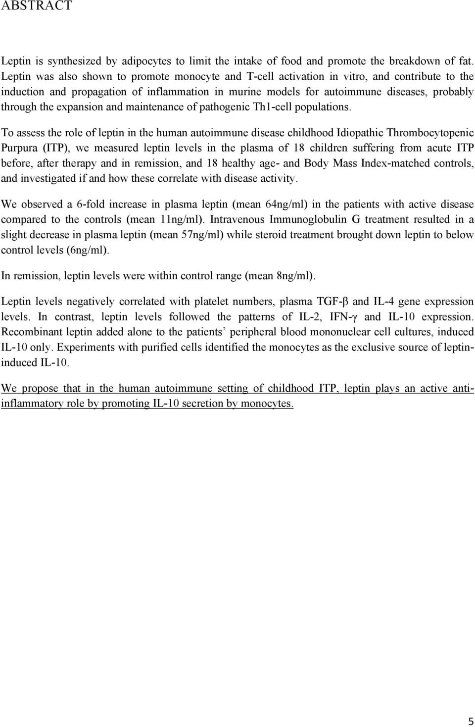 the expansion and maintenance of pathogenic Th1-cell populations.