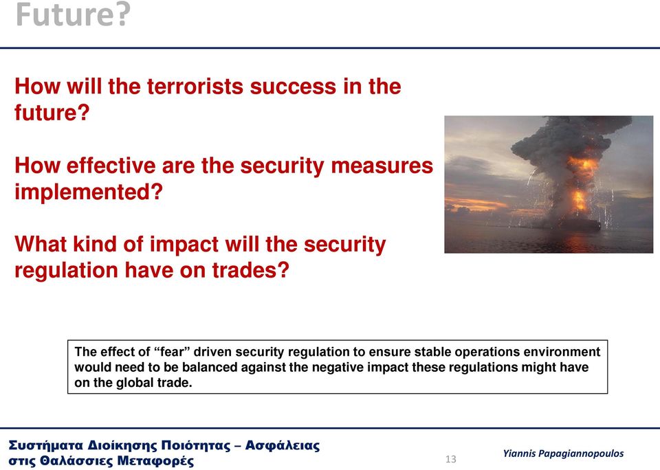What kind of impact will the security regulation have on trades?