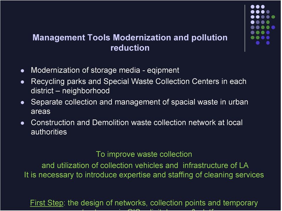 Demolition waste collection network at local authorities To improve waste collection and utilization of collection vehicles and