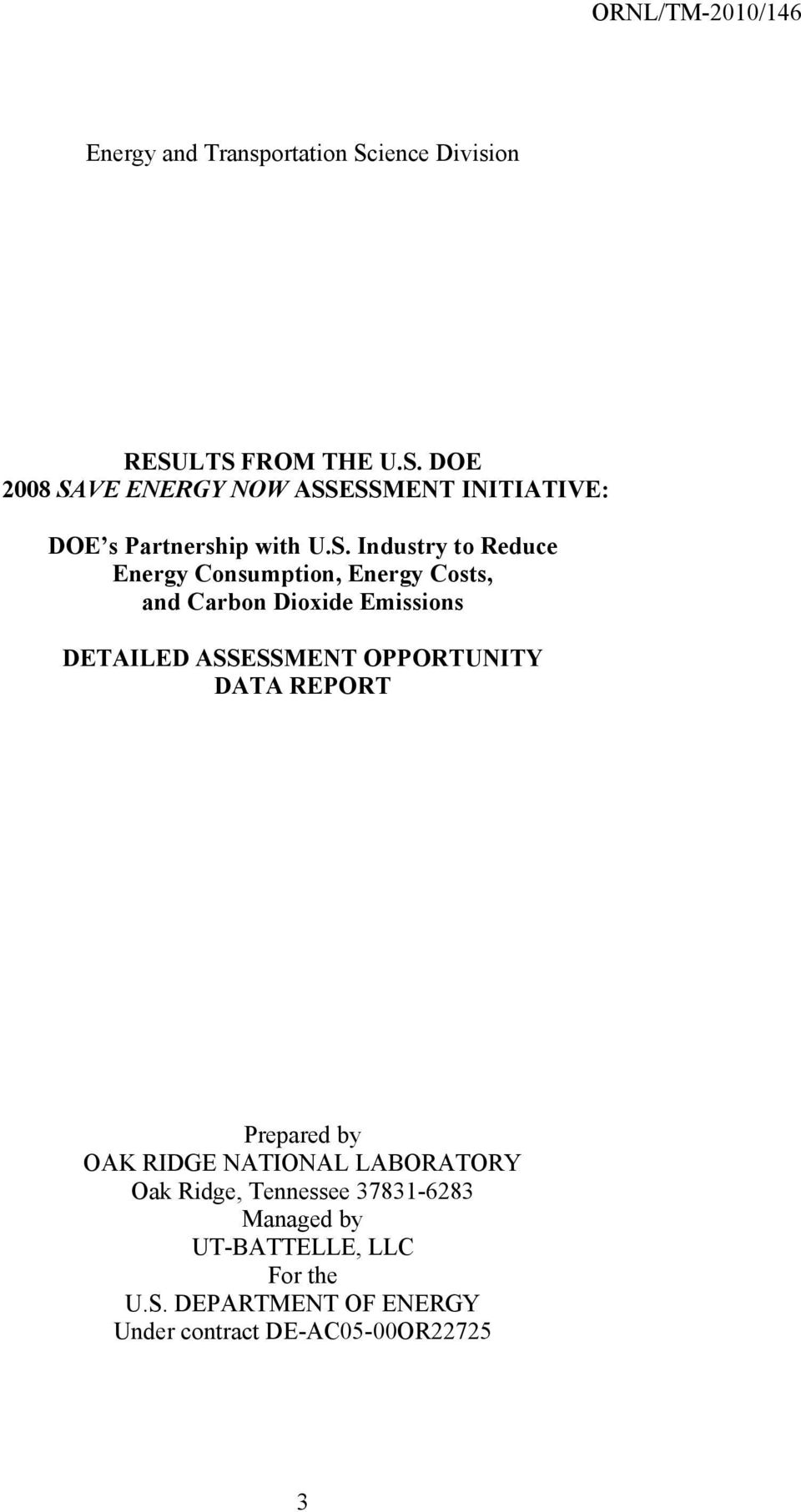 LTS FROM THE U.S. DOE 2008 SAVE ENERGY NOW ASSESSMENT INITIATIVE: DOE s Partnership with U.S. Industry to Reduce