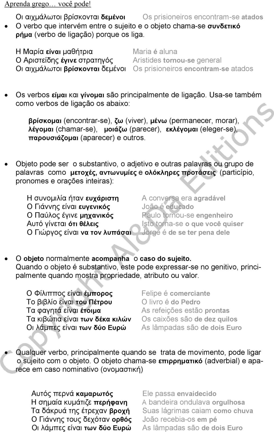 principalmente de ligação.