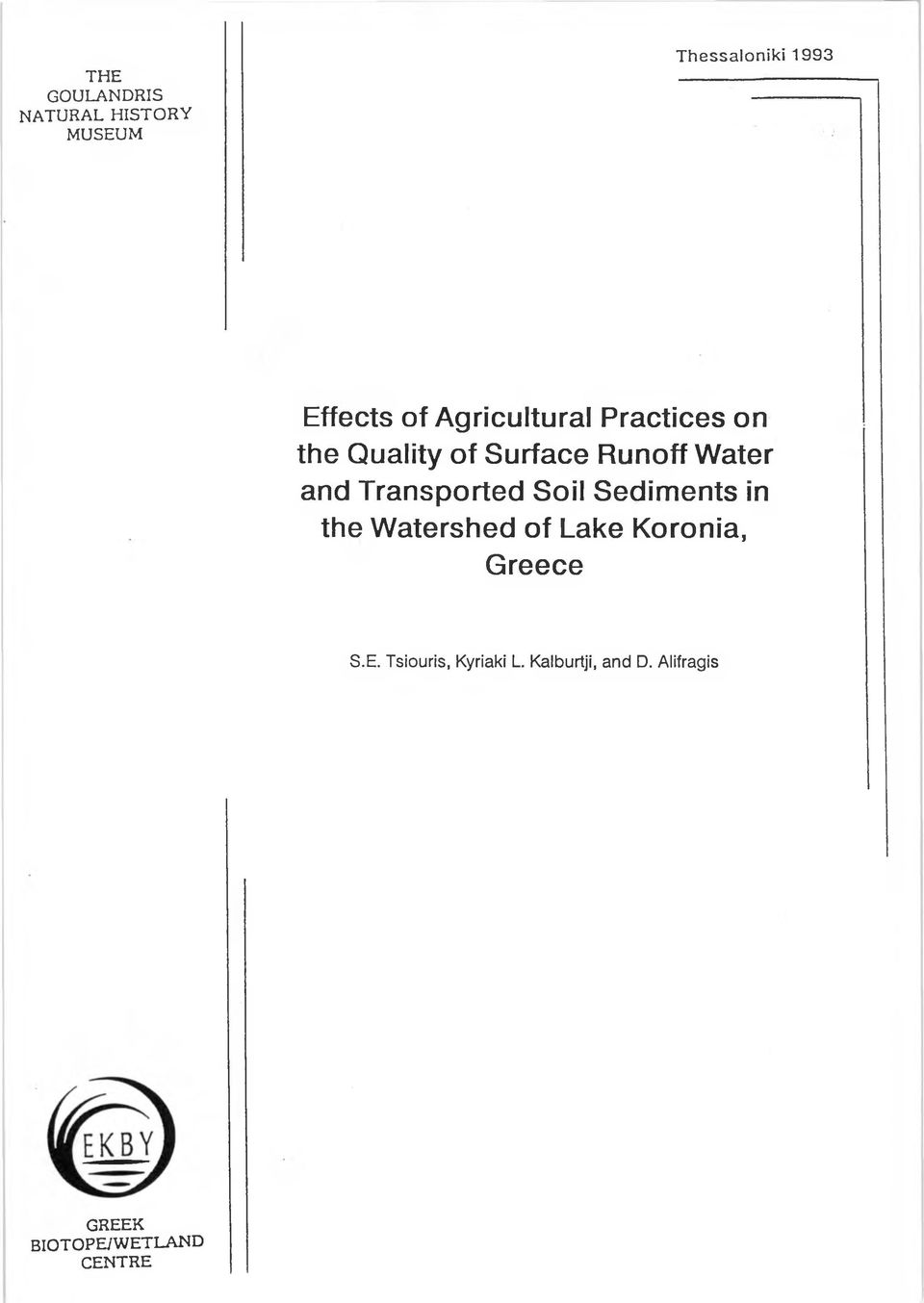 Transported Soil Sediments in the Watershed of Lake Koronia, Greece S.E.