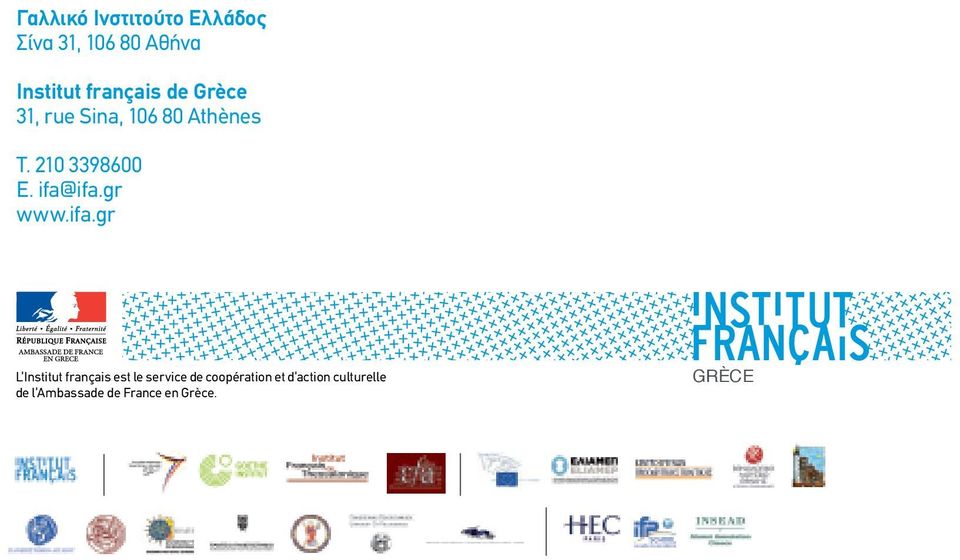 ifa@ifa.gr www.ifa.gr L Institut français est le service de