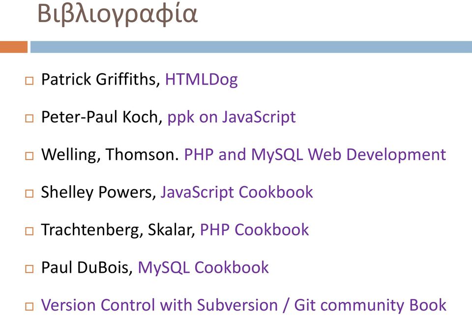 PHP and MySQL Web Development Shelley Powers, JavaScript Cookbook