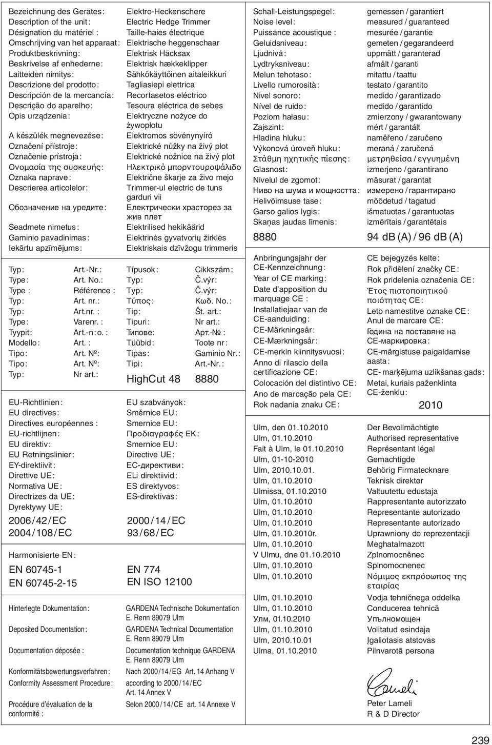 la mercancía: Recortasetos eléctrico Descrição do aparelho: Tesoura eléctrica de sebes Opis urz dzenia: Elektryczne nożyce do żywopłotu A kйszьlйk megnevezйse: Elektromos sövénynyíró Oznaиenн