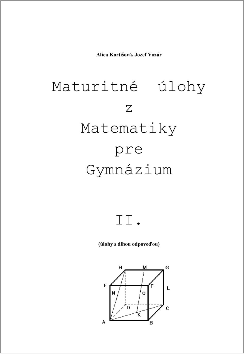 Matematiky pre Gymázium