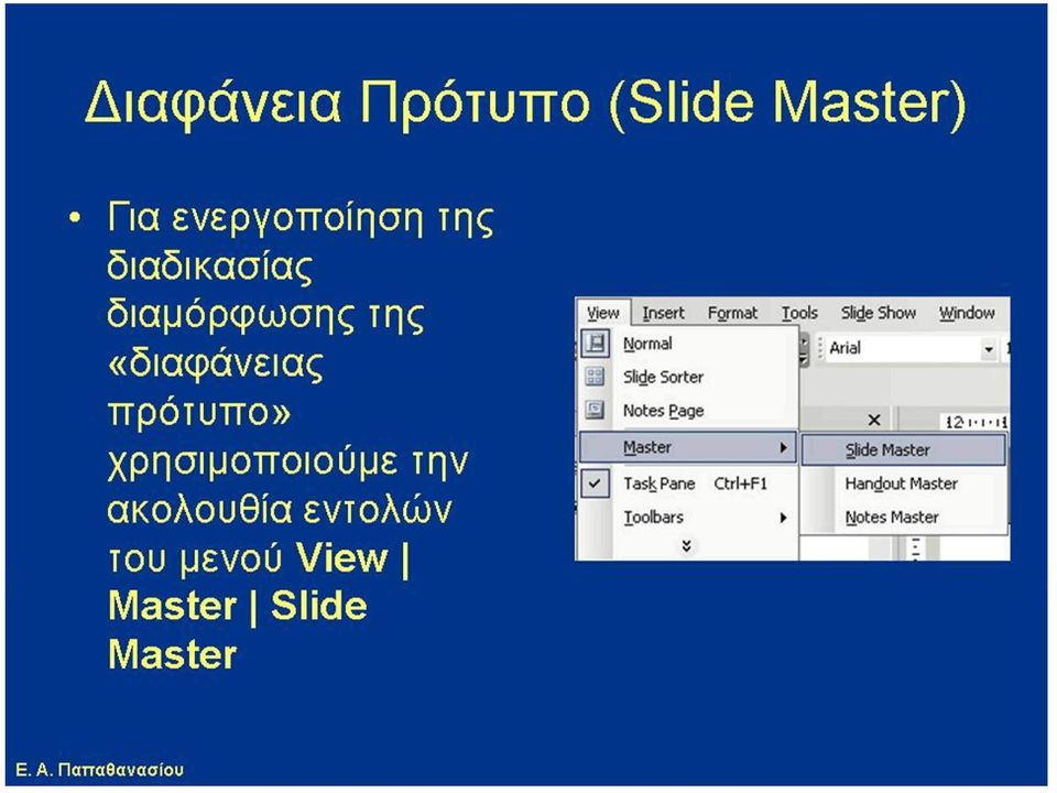 Master View Insert Format Tools Slide Show Window La J Li Normal Slide Sorter Notes Page