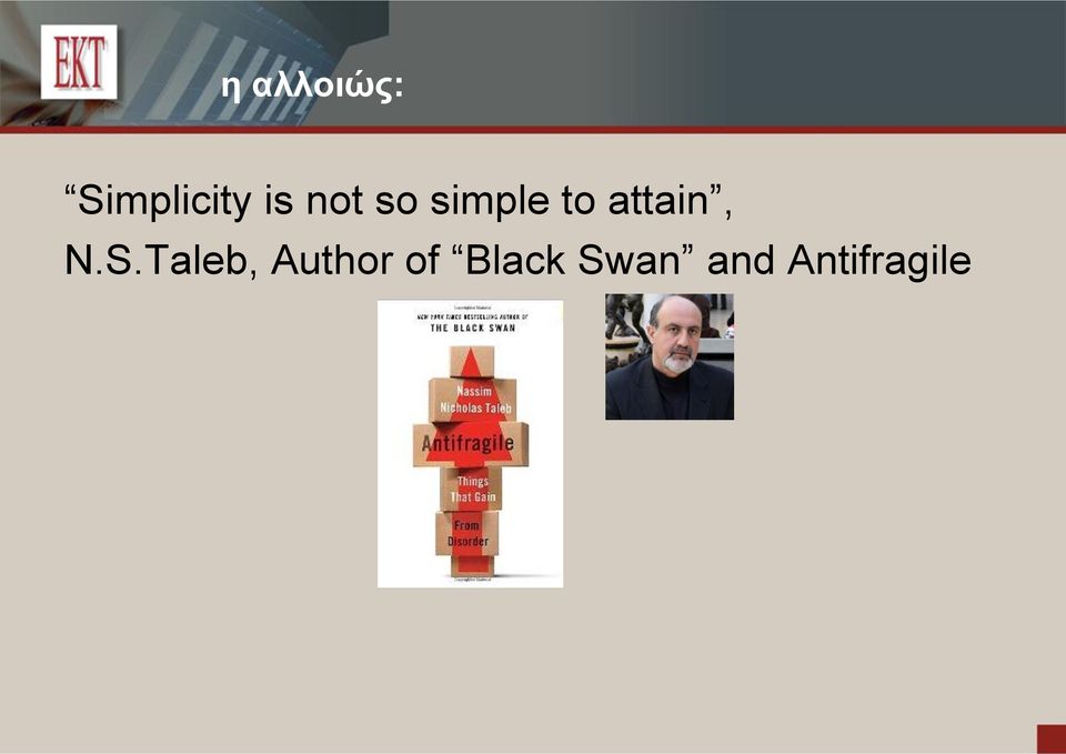 N.S.Taleb, Author of
