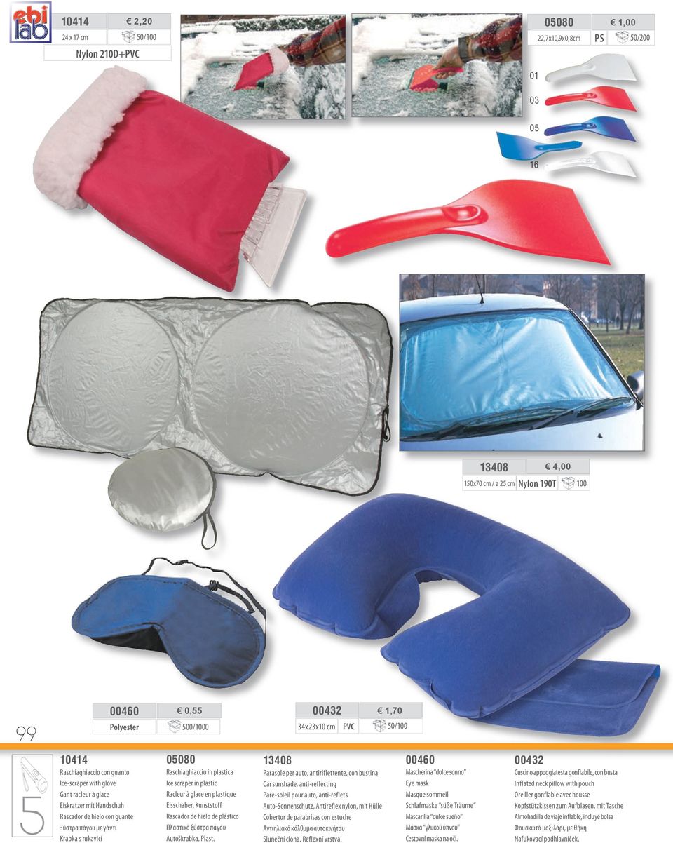 auto, antiriflettente, con bustina Car sunshade, anti-reflecting Pare-soleil pour auto, anti-reflets Mascherina dolce sonno Eye mask Masque sommeil Eiskratzer mit Handschuh Eisschaber, Kunststoff