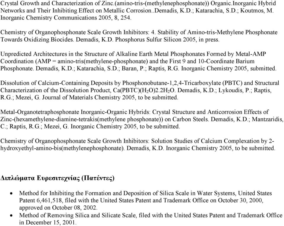 madis, K.D. Phosphorus Sulfur Silicon 2005, in press.