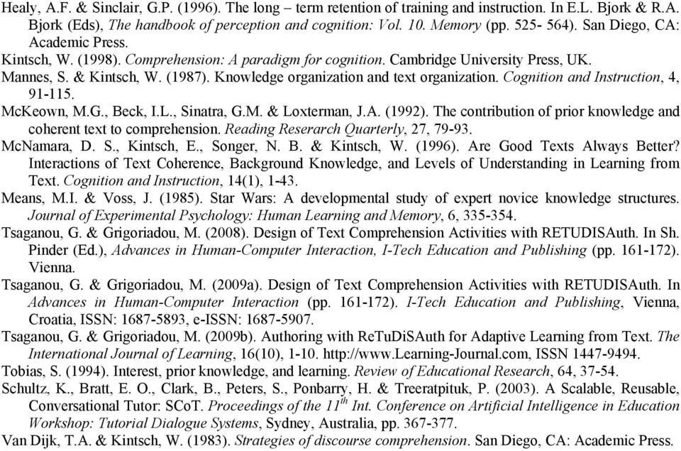 Knowledge organization and text organization. Cognition and Instruction, 4, 91-115. McKeown, M.G., Beck, I.L., Sinatra, G.M. & Loxterman, J.A. (1992).