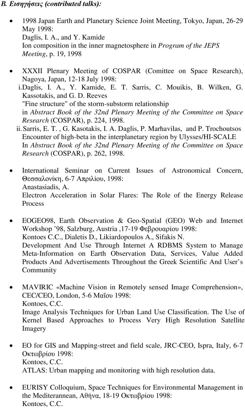 A., Y. Kamide, E. T. Sarris, C. Mouikis, B. Wilken, G. Kassotakis, and G. D.