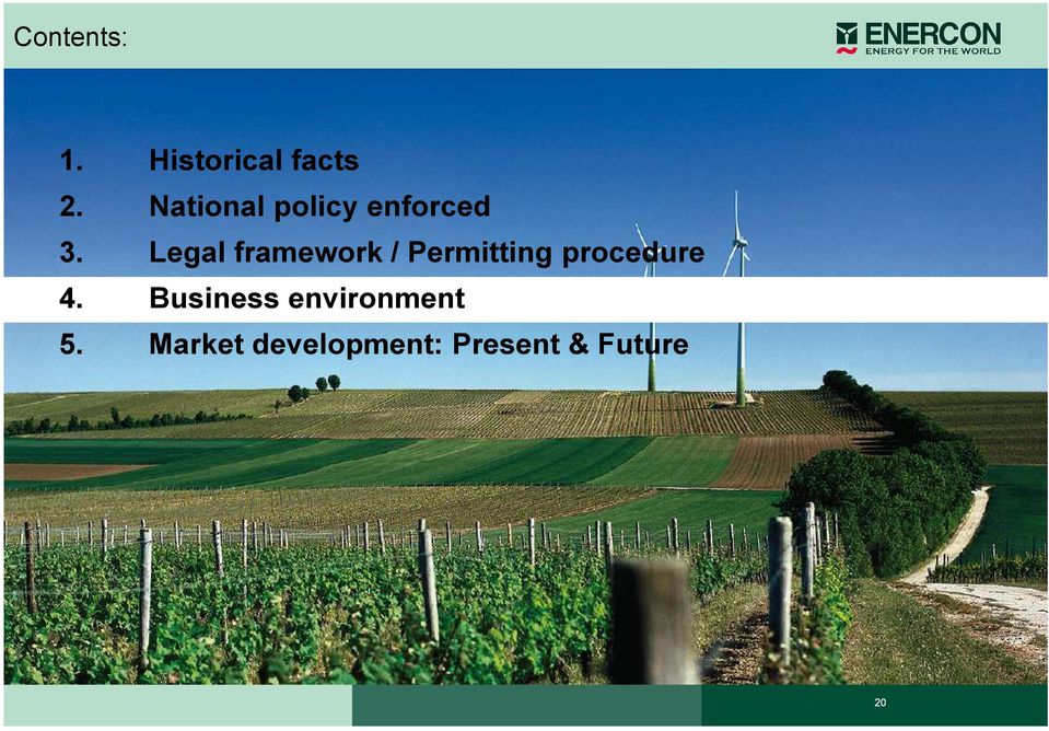 Legal framework / Permitting procedure 4.