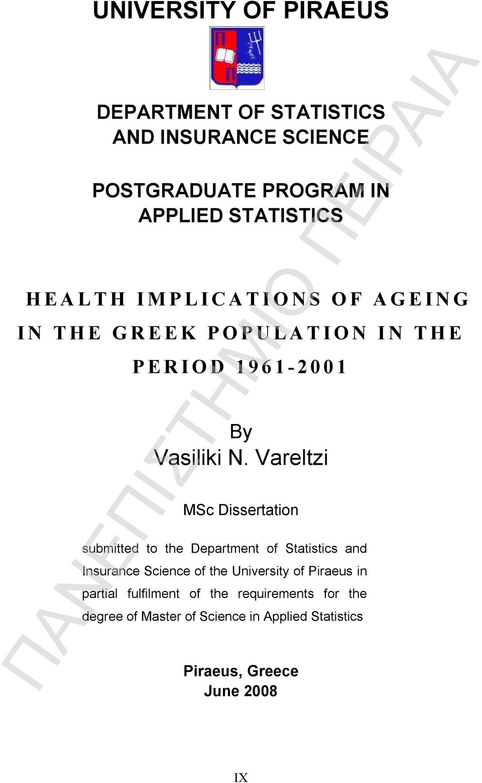 Vareltzi MSc Dissertation submitted to the Department of Statistics and Insurance Science of the University of