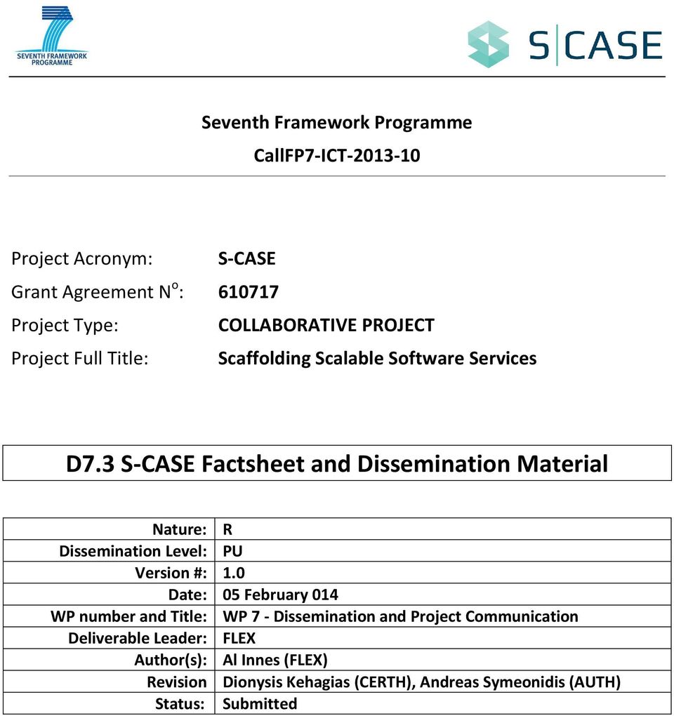 3 S-CASE Factsheet and Dissemination Material Nature: R Dissemination Level: PU Version #: 1.