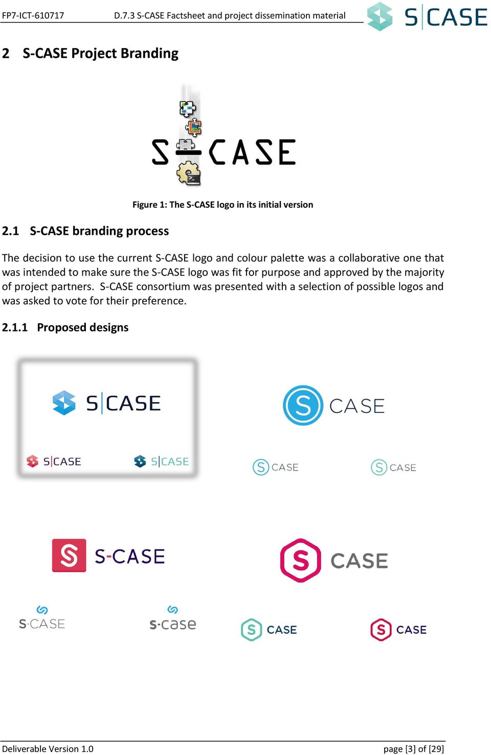 S-CASE logo was fit for purpose and approved by the majority of project partners.