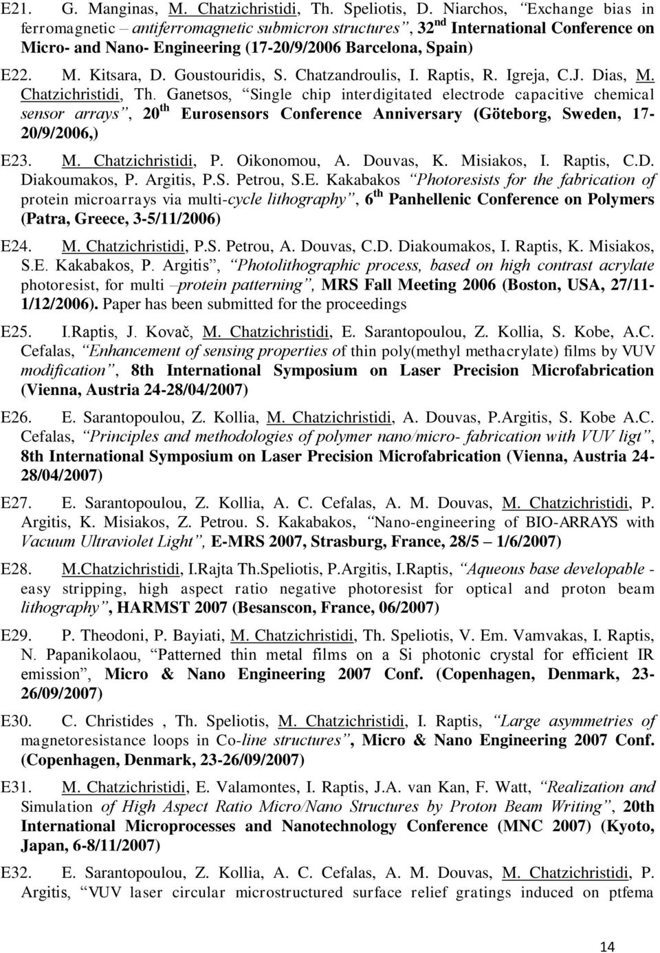Goustouridis, S. Chatzandroulis, I. Raptis, R. Igreja, C.J. Dias, M. Chatzichristidi, Th.