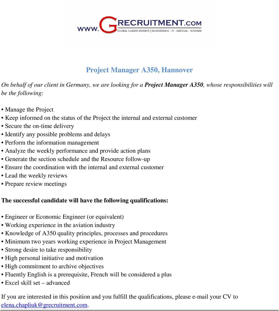 provide action plans Generate the section schedule and the Resource follow-up Ensure the coordination with the internal and external customer Lead the weekly reviews Prepare review meetings The