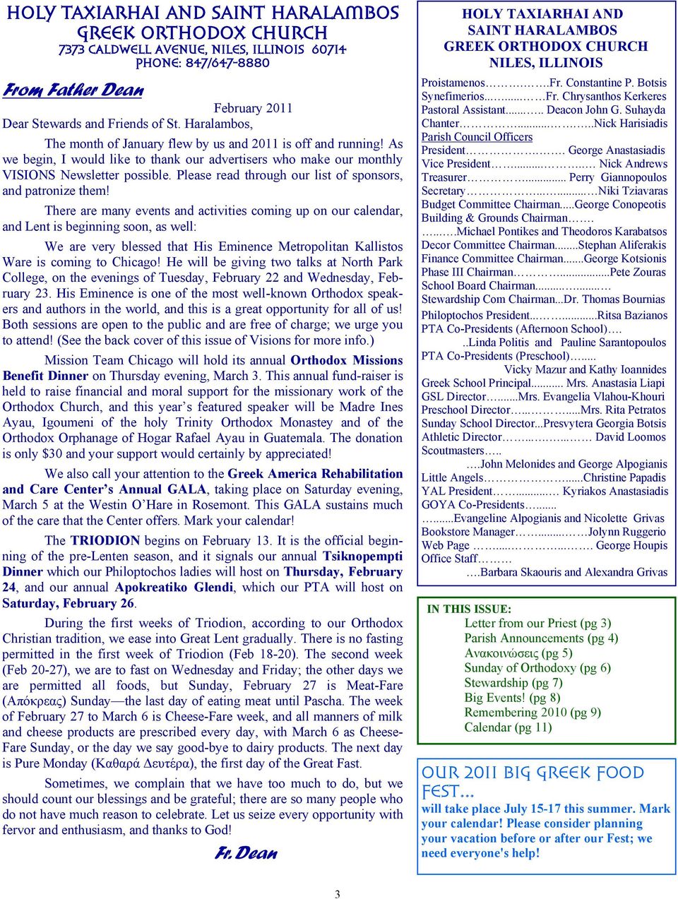 Please read through our list of sponsors, and patronize them!