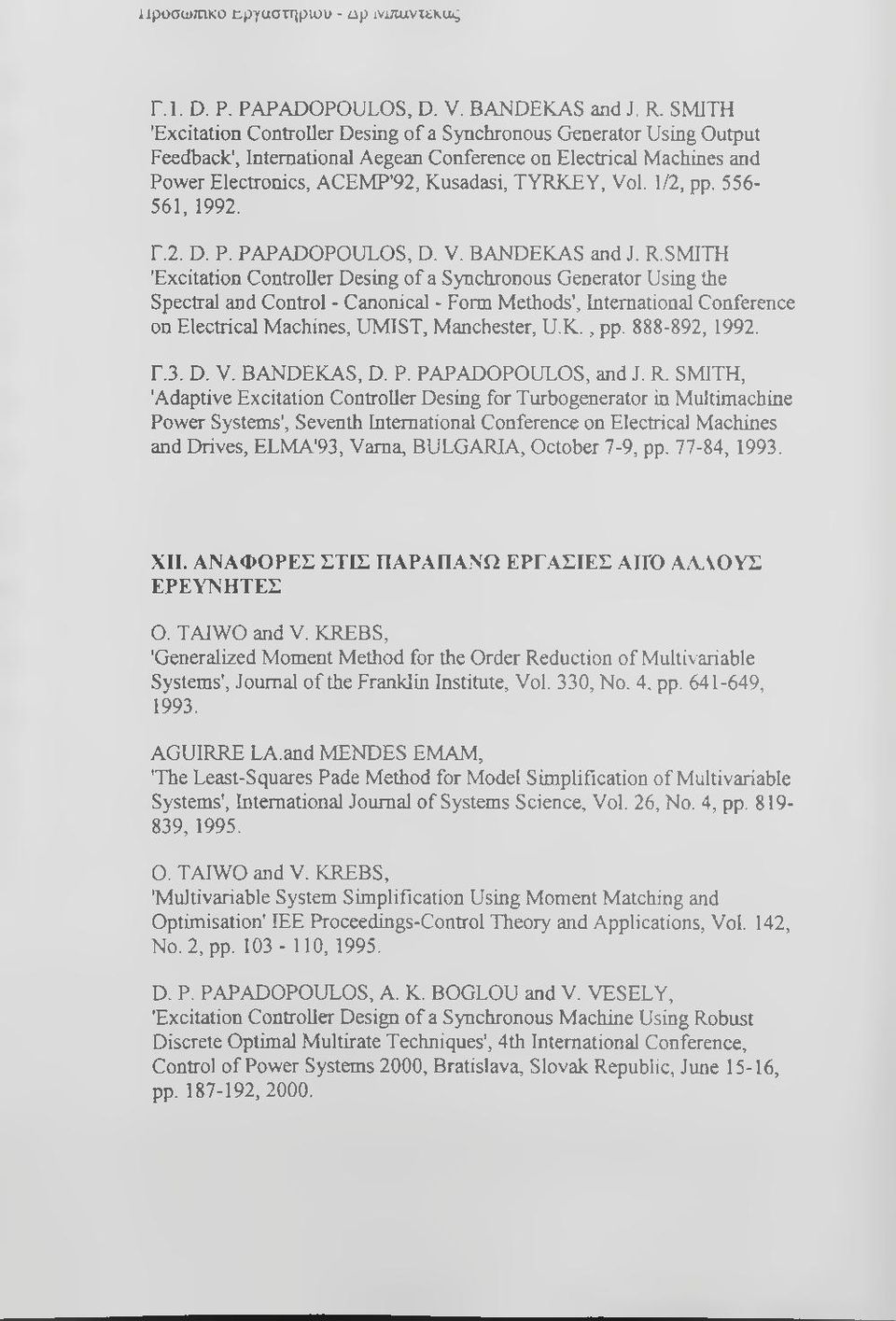 1/2, pp. 556-561, 1992. Γ.2. D. P. PAPADOPOULOS, D. V. BANDEKAS and J. R.