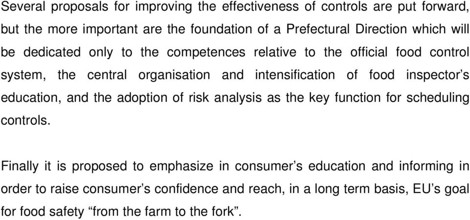 inspector s education, and the adoption of risk analysis as the key function for scheduling controls.
