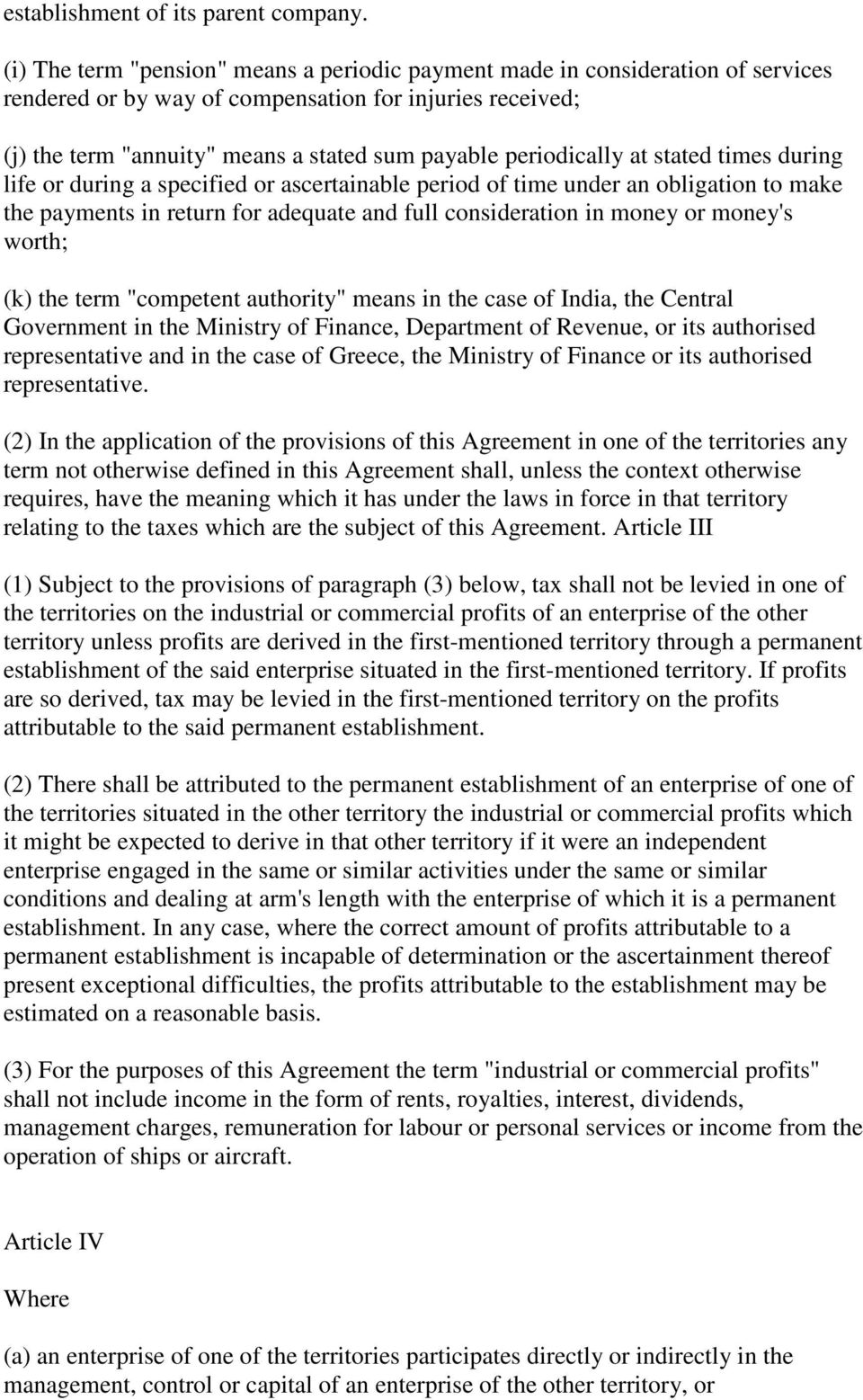 periodically at stated times during life or during a specified or ascertainable period of time under an obligation to make the payments in return for adequate and full consideration in money or