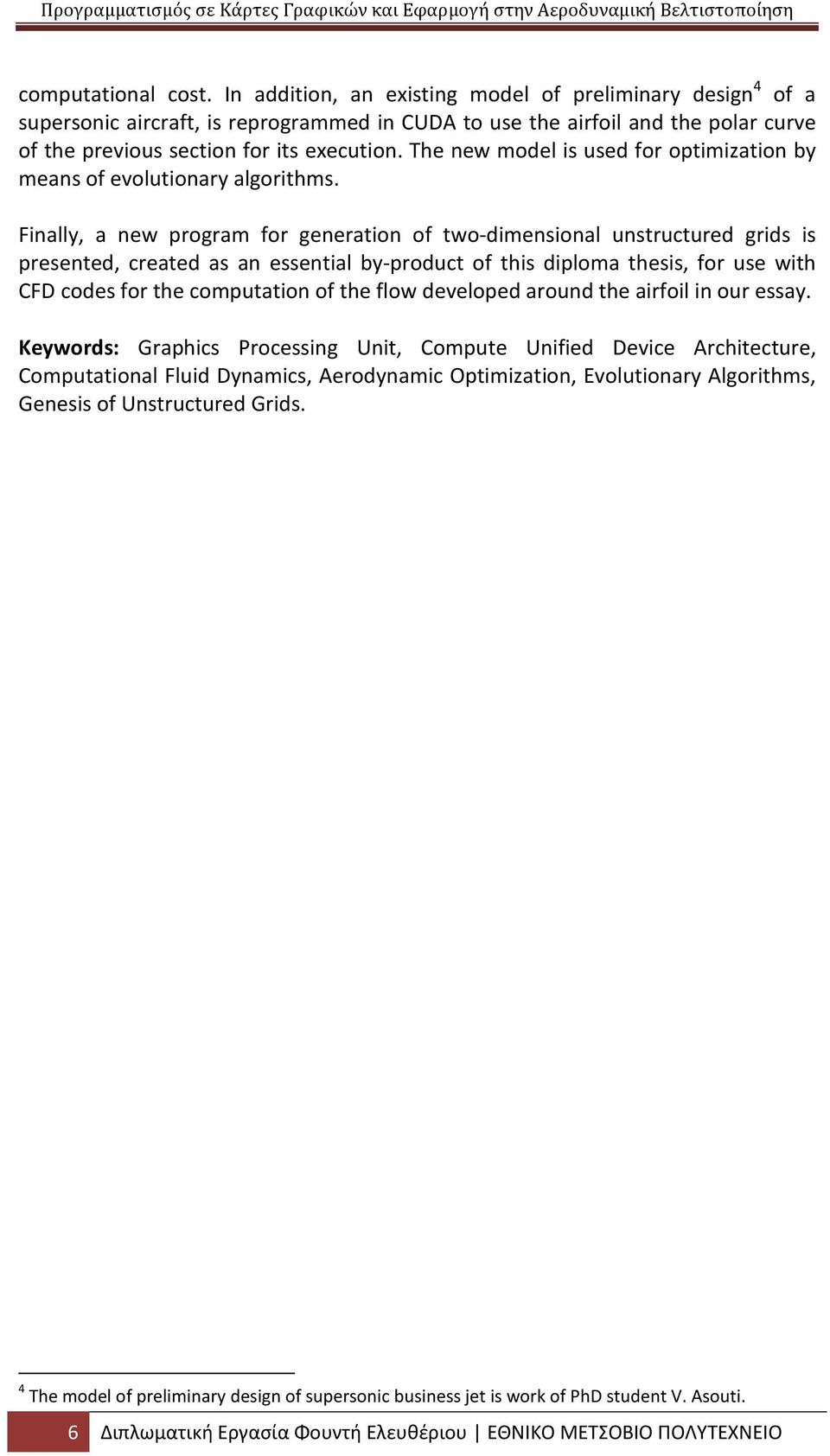 The new model is used for optimization by means of evolutionary algorithms.
