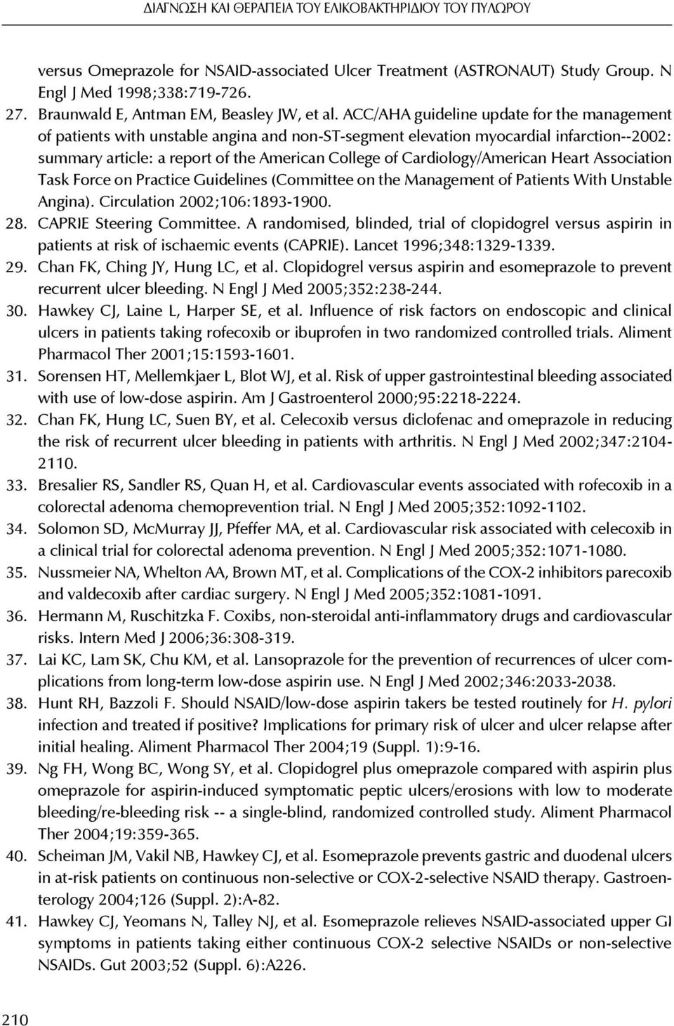 ACC/AHA guideline update for the management of patients with unstable angina and non-st-segment elevation myocardial infarction--2002: summary article: a report of the American College of
